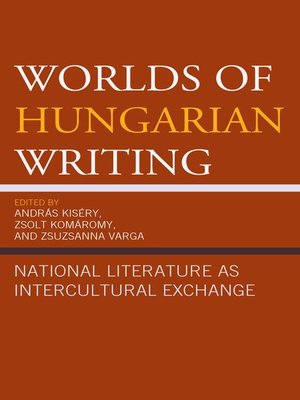 cover image of Worlds of Hungarian Writing